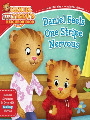 cover image of Daniel Feels One Stripe Nervous: Includes Strategies to Cope with Feeling Worried